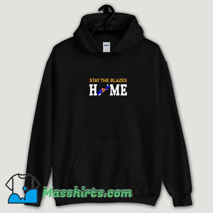 Cool Nova Scotia stay the blazes home Hoodie Streetwear