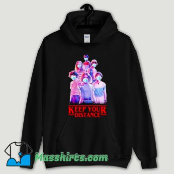 Cool Stranger Things Eleven Keep Your Distance Hoodie Streetwear