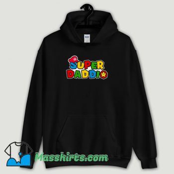 Cool Super Daddio Mario Bros Hoodie Streetwear