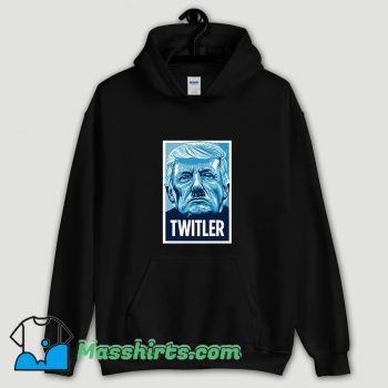 Cool TWITLER Anti Trump Hoodie Streetwear