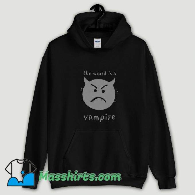 Cool The World Is A Vampire Smashing Pumpkins Hoodie Streetwear