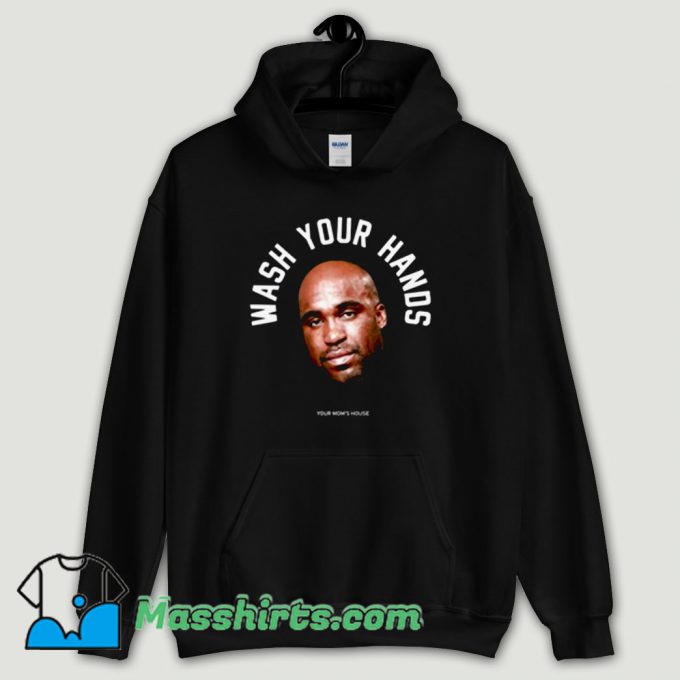 Cool Tom Segura Wash Your Hands Hoodie Streetwear