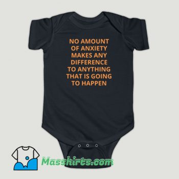 Funny Alan Watts No Amount of Anxiety Baby Onesie