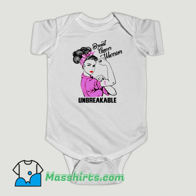 Funny Breast Cancer Warrior Unbreakable Baby Onesie