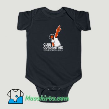 Funny Club quarantine homeschool 2020 Baby Onesie