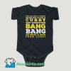 Funny Curry Way Downtown Bang Bang Baby Onesie