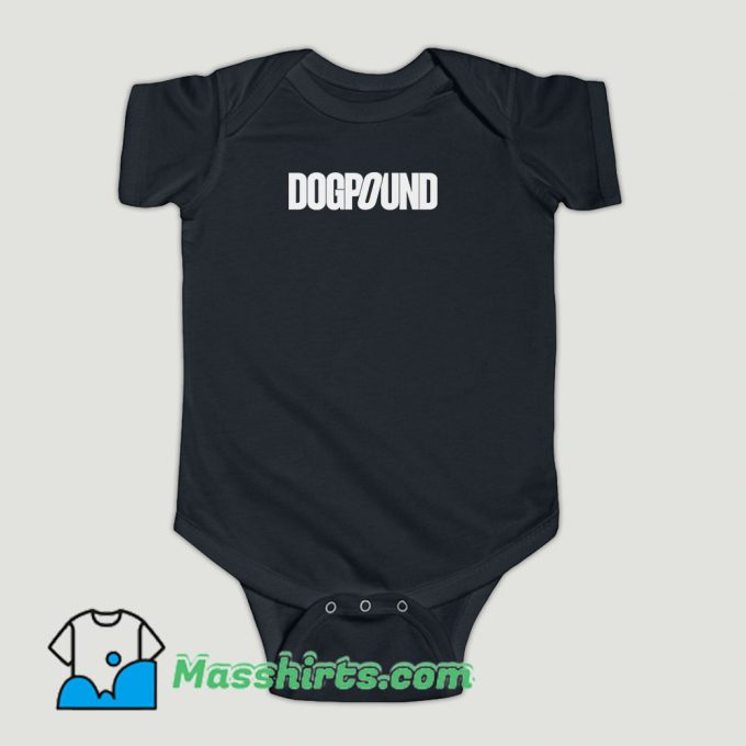 Funny Dogpound Quote Baby Onesie