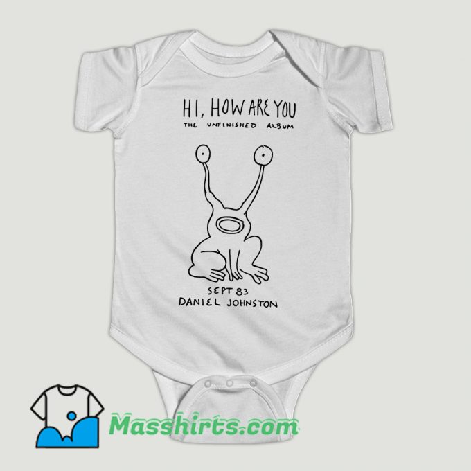 Funny Hi How Are You Baby Onesie