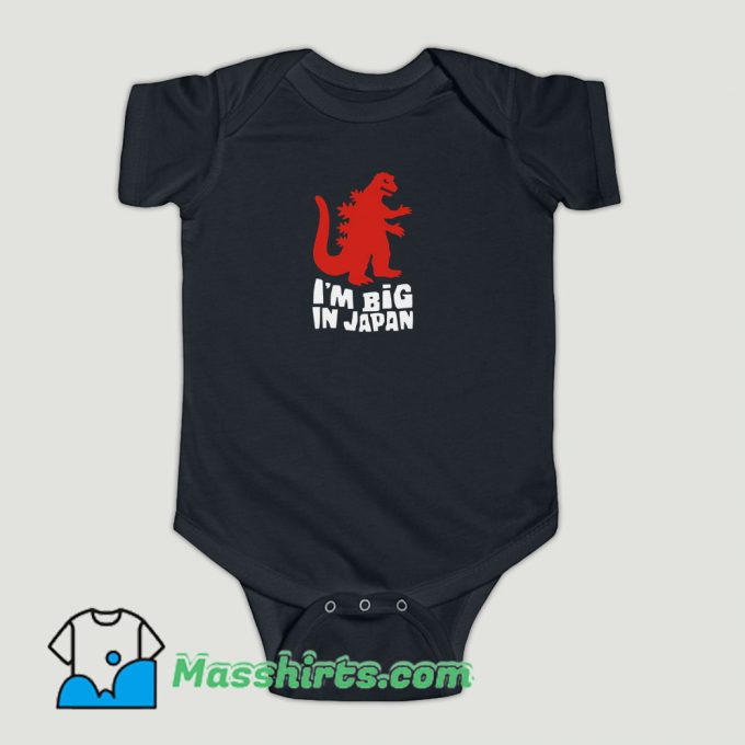 Funny I Am Big In Japan Baby Onesie