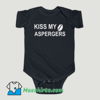 Funny Kiss My Aspergers Baby Onesie
