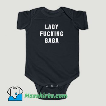 Funny Lady Fucking Gaga Baby Onesie
