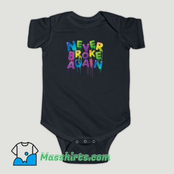 Funny Never Broke Again Spring Drip Baby Onesie