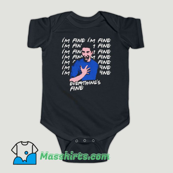 Funny Ross Geller Im fine Baby Onesie