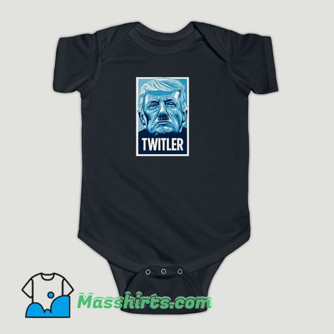 Funny TWITLER Anti Trump Baby Onesie