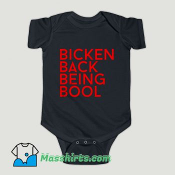 Funny YG Rapper Bicken Back Being Bool Baby Onesie