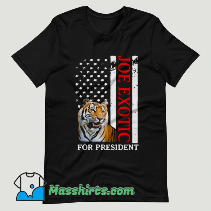 Joe Exotic Tiger King For President T Shirt Design