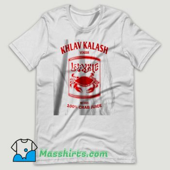 Khlav Kalash Crab Juice T Shirt Design