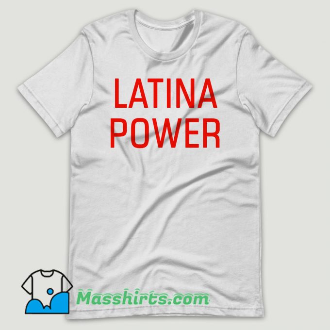 Latina Power T Shirt Design