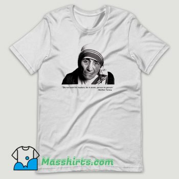 Mother Teresa Quote T Shirt Design