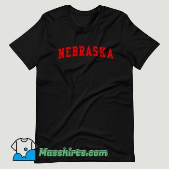 Nebraska Where Legends Are Made T Shirt Design