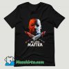 No Lives Matter Mike T Shirt Design