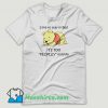 Pooh I Like To Stay in Bed T Shirt Design