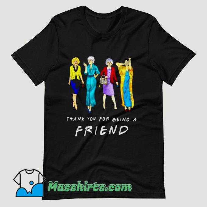 Thank You For being A Golden Friend Girls T Shirt Design