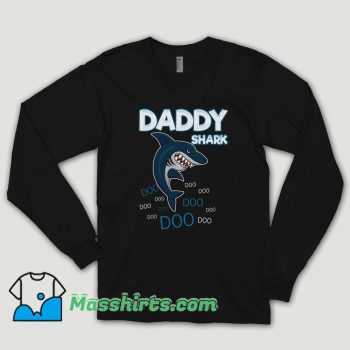 Daddy Shark Doo Doo Long Sleeve Shirt