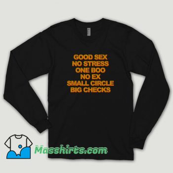 Good Sex No Stress One Boo No Ex Long Sleeve Shirt