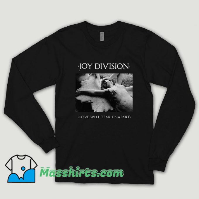 Love Will Tear Us Apart Joy Division Long Sleeve Shirt