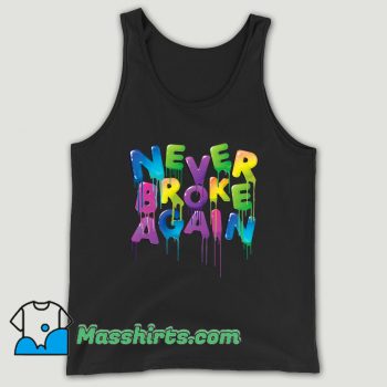 Never Broke Again Spring Drip Unisex Tank Top