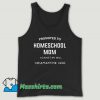 Promoted To Homeschool Mom Against My Will Quarantine 2020 Unisex Tank Top