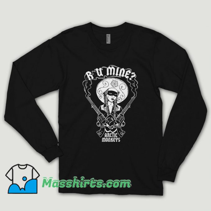 R U Mine Arctic Monkeys Long Sleeve Shirt