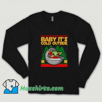 Baby Its Cold Outside Long Sleeve Black
