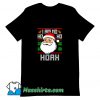 I Am No Ho Ho Hoax Ugly Christmas T Shirt Design
