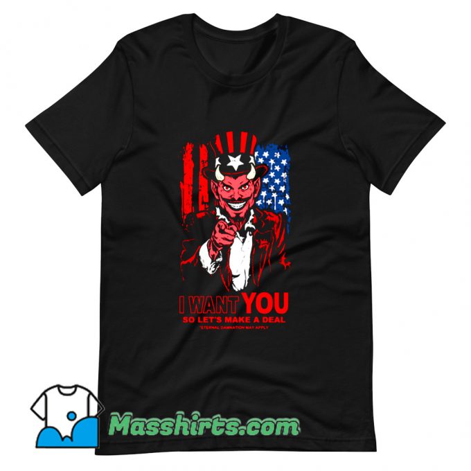 Official I Want You Make A Deal T Shirt Design