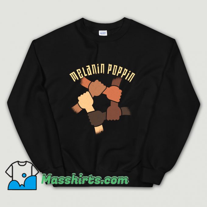 Melanin Poppin Sweatshirt