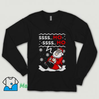 Ssss Ho Santa Claus Ugly Christmas Sweater Shirt