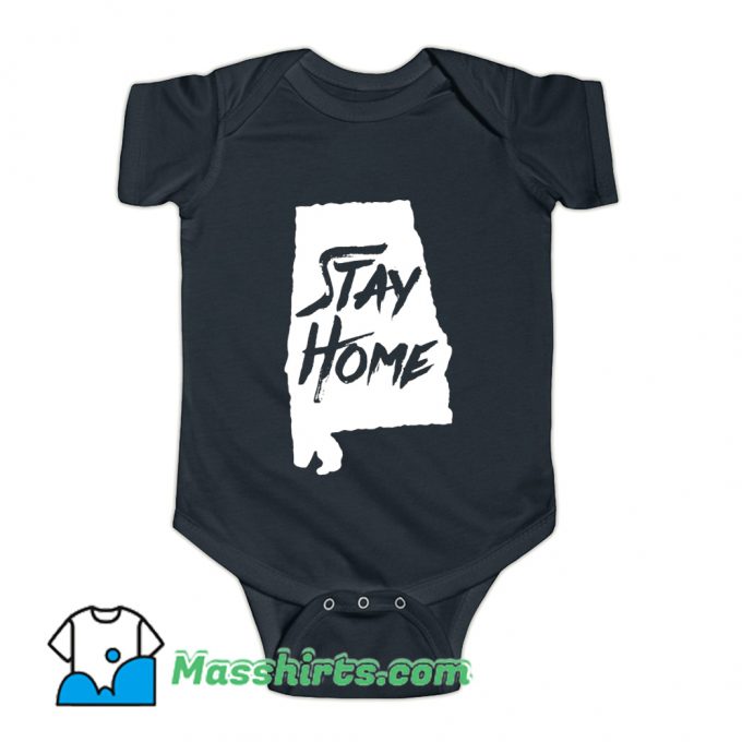 Stay Home Alabama Baby Onesie