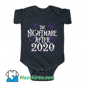 The Nightmare After 2020 Baby Onesie