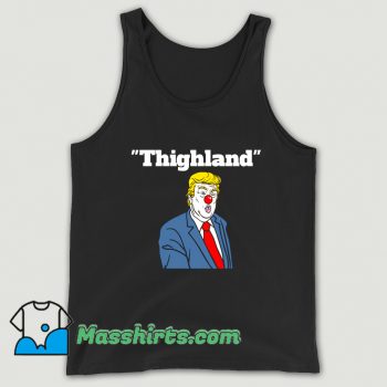 Awesome Trump Thighland Tank Top