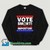 Cool Vote Smart President Sweatshirt