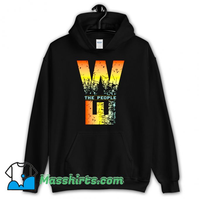 We The People Hoodie Streetwear