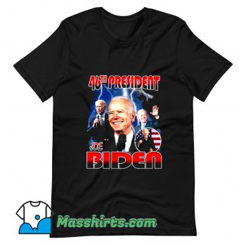 Original Joe Biden 46th President T Shirt Design