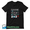 Valentines Day Quarantine 2021 T Shirt Design