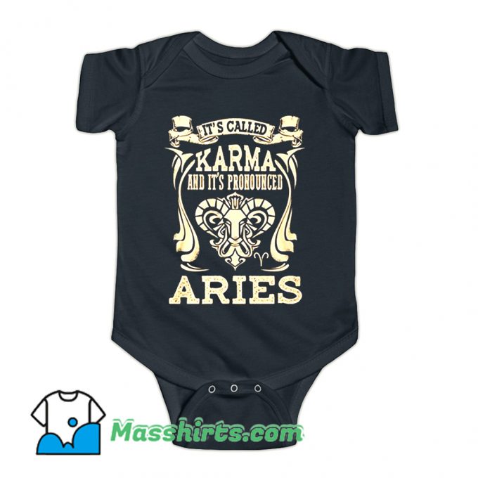 It's Called Karma and It’s Pronounced Aries Baby Onesie