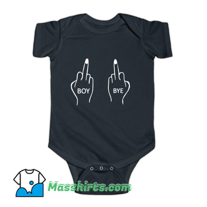 Boy Bye Middle Finger Baby Onesie