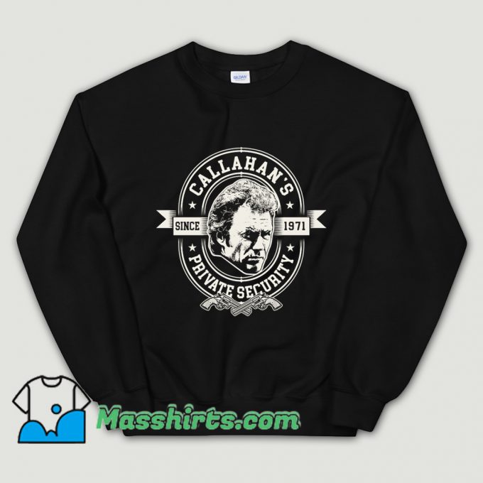 Funny Callahan's Private Security Sweatshirt