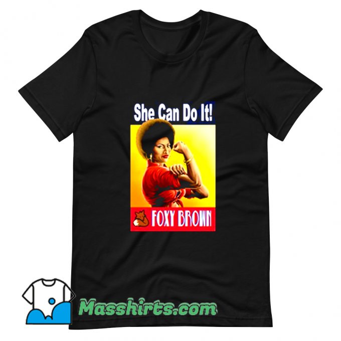 Foxy Brown She Can Do It T Shirt Design