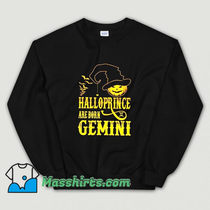 Cool Halloprince Are Born Gemini Sweatshirt